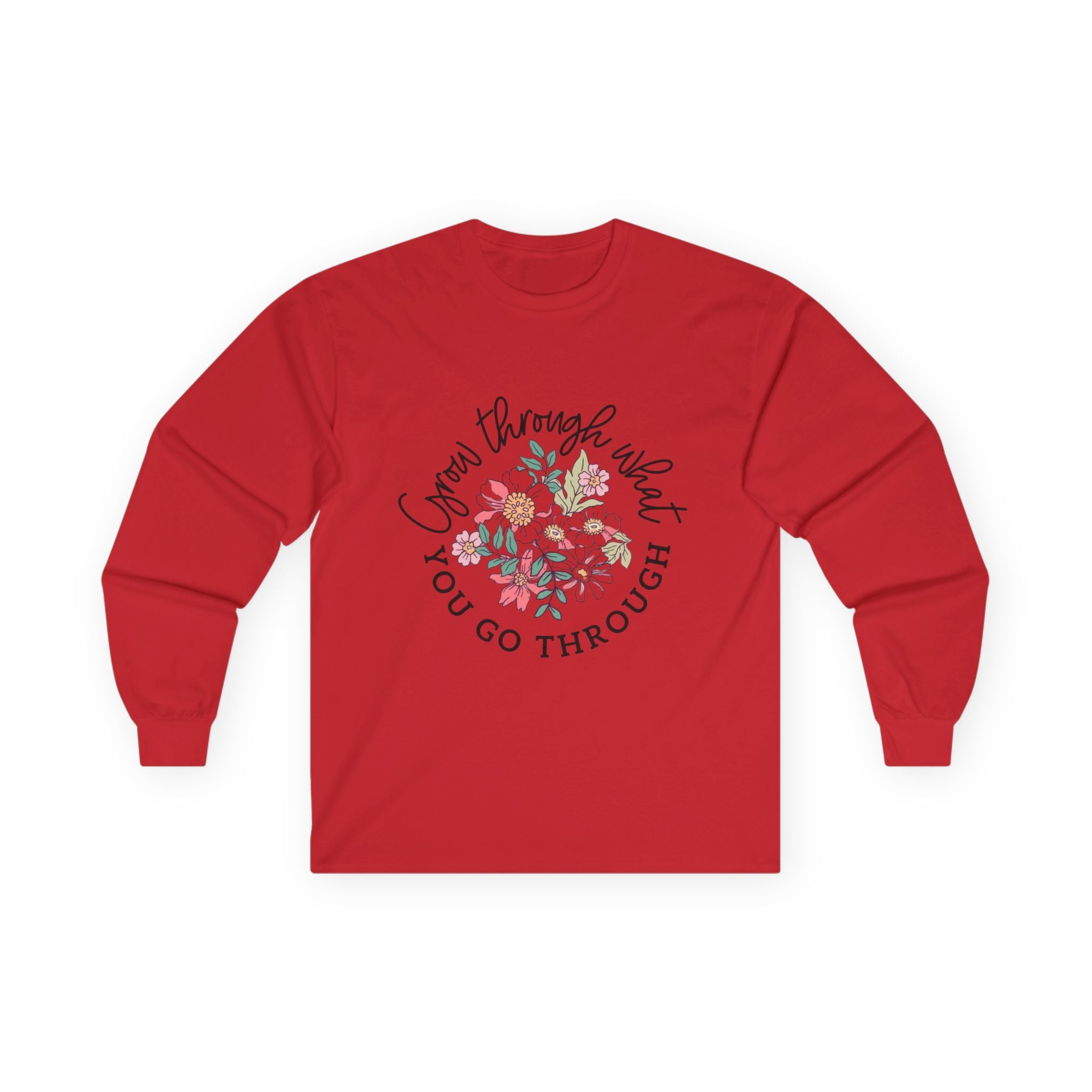 Floral Inspirational Long Sleeve Tee - "Grow Through What You Go Through"