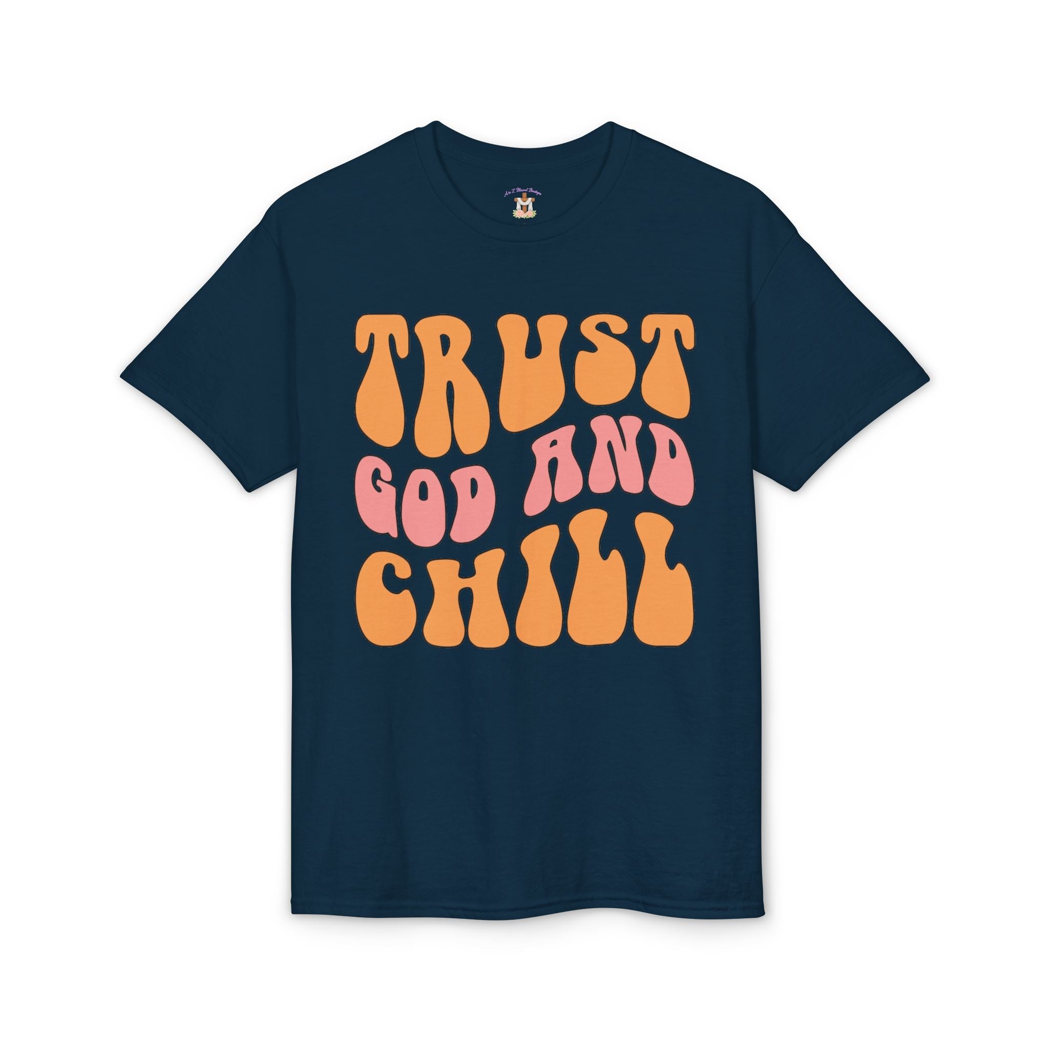 Trust God and Chill T-Shirt — Retro Faith Graphic Tee