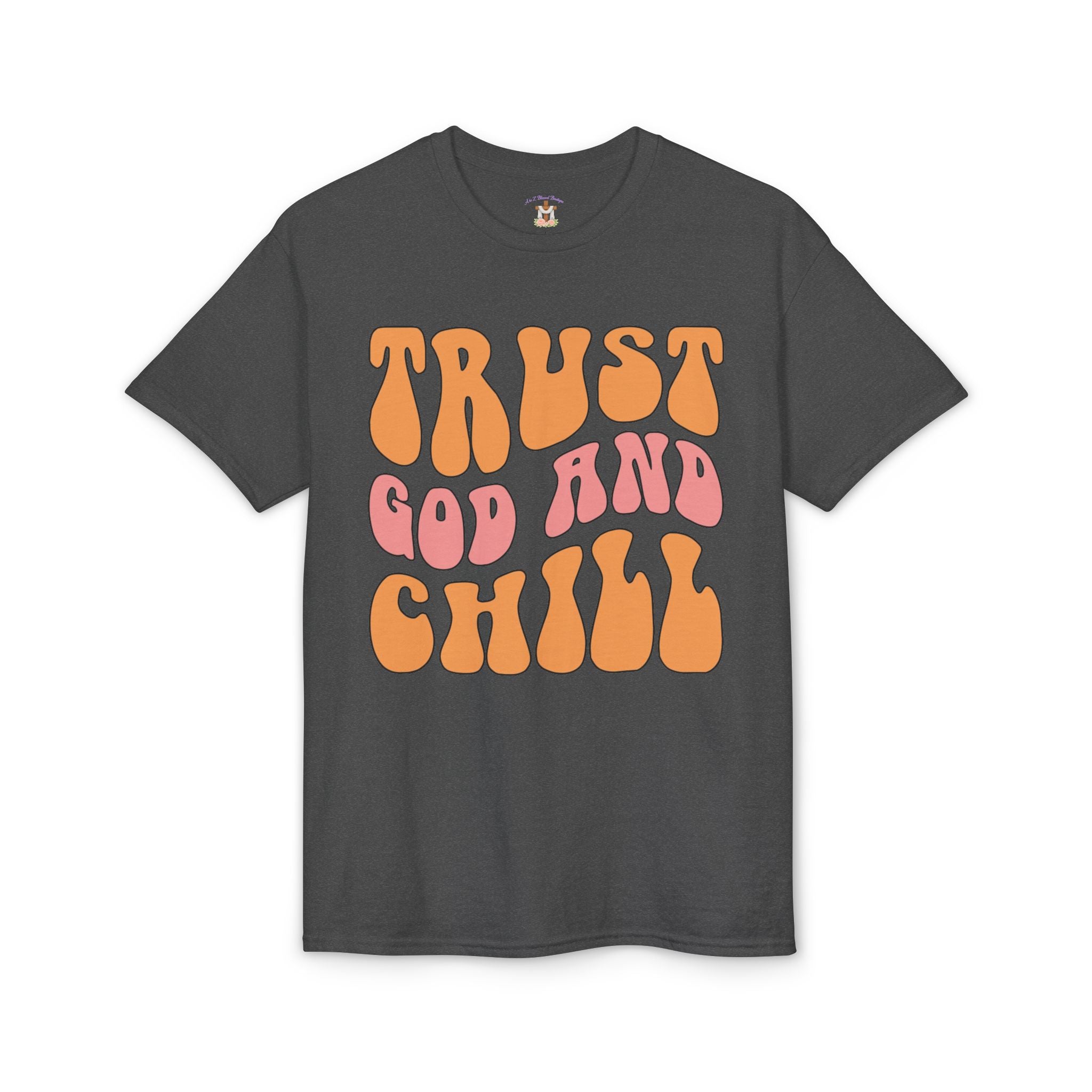 Trust God and Chill T-Shirt — Retro Faith Graphic Tee