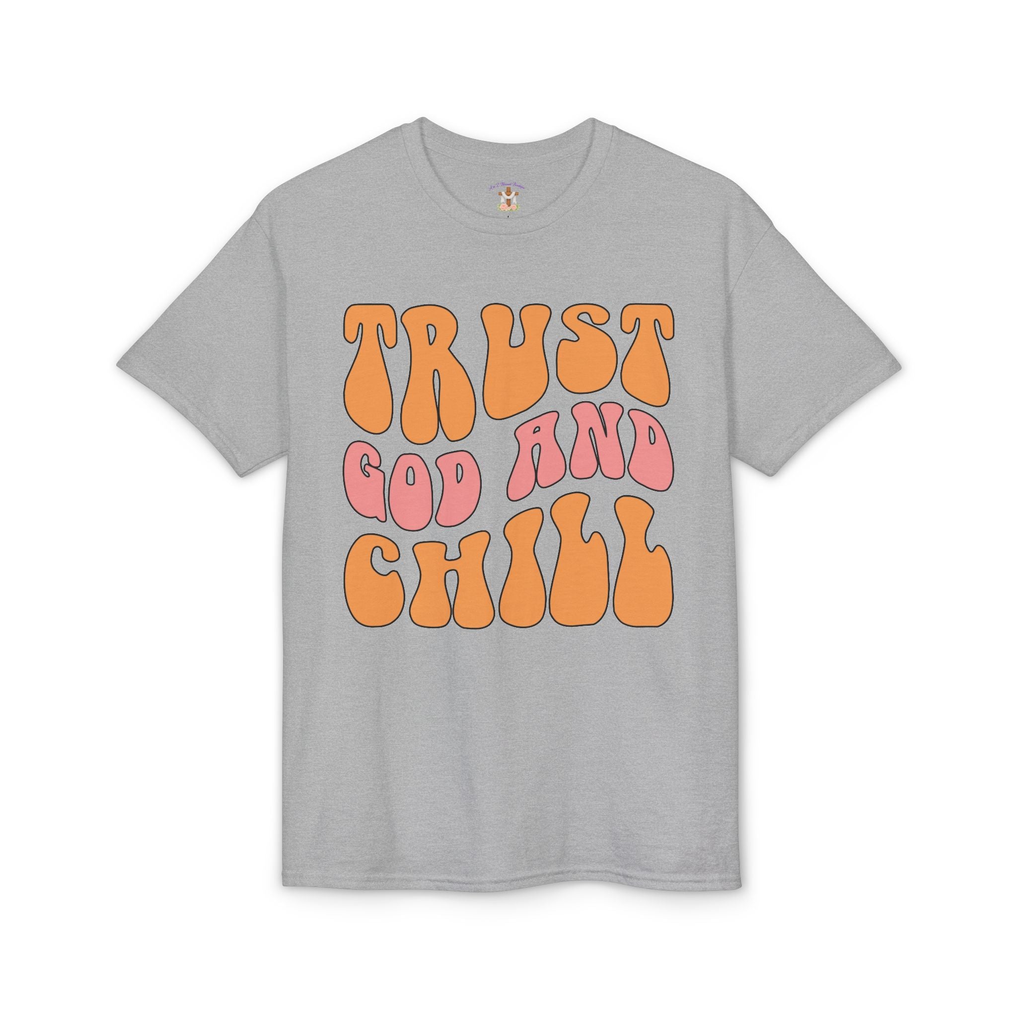 Trust God and Chill T-Shirt — Retro Faith Graphic Tee