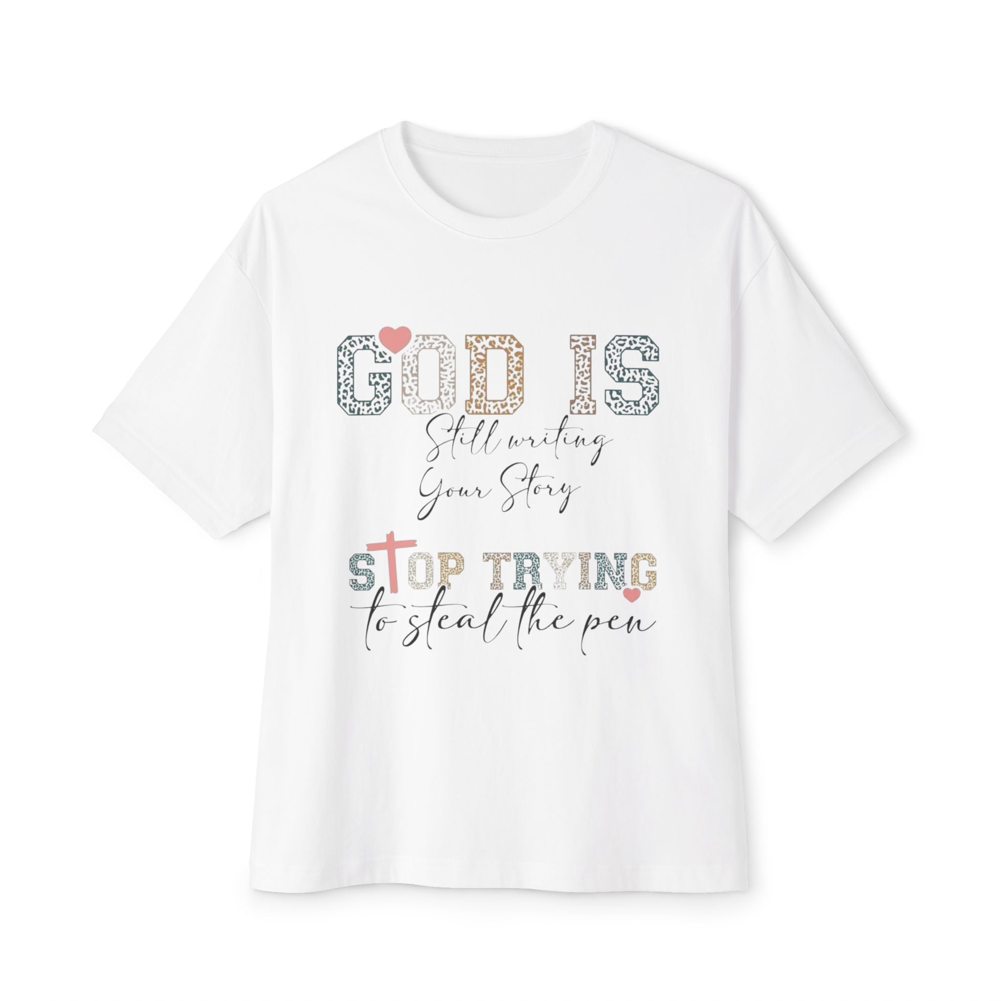 Faith-Inspired Oversized Tee - "God Is Still Writing Your Story"