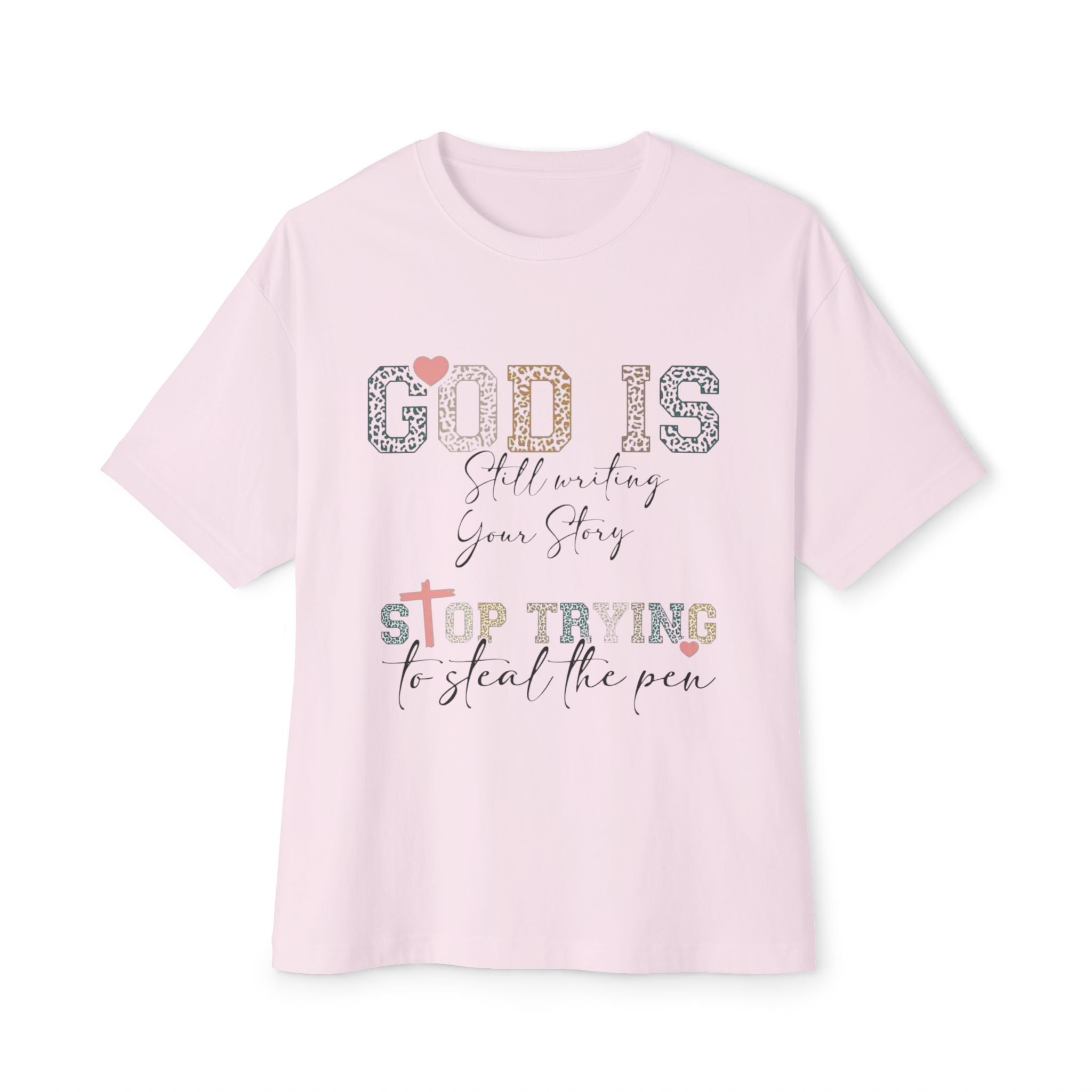 Faith-Inspired Oversized Tee - "God Is Still Writing Your Story"