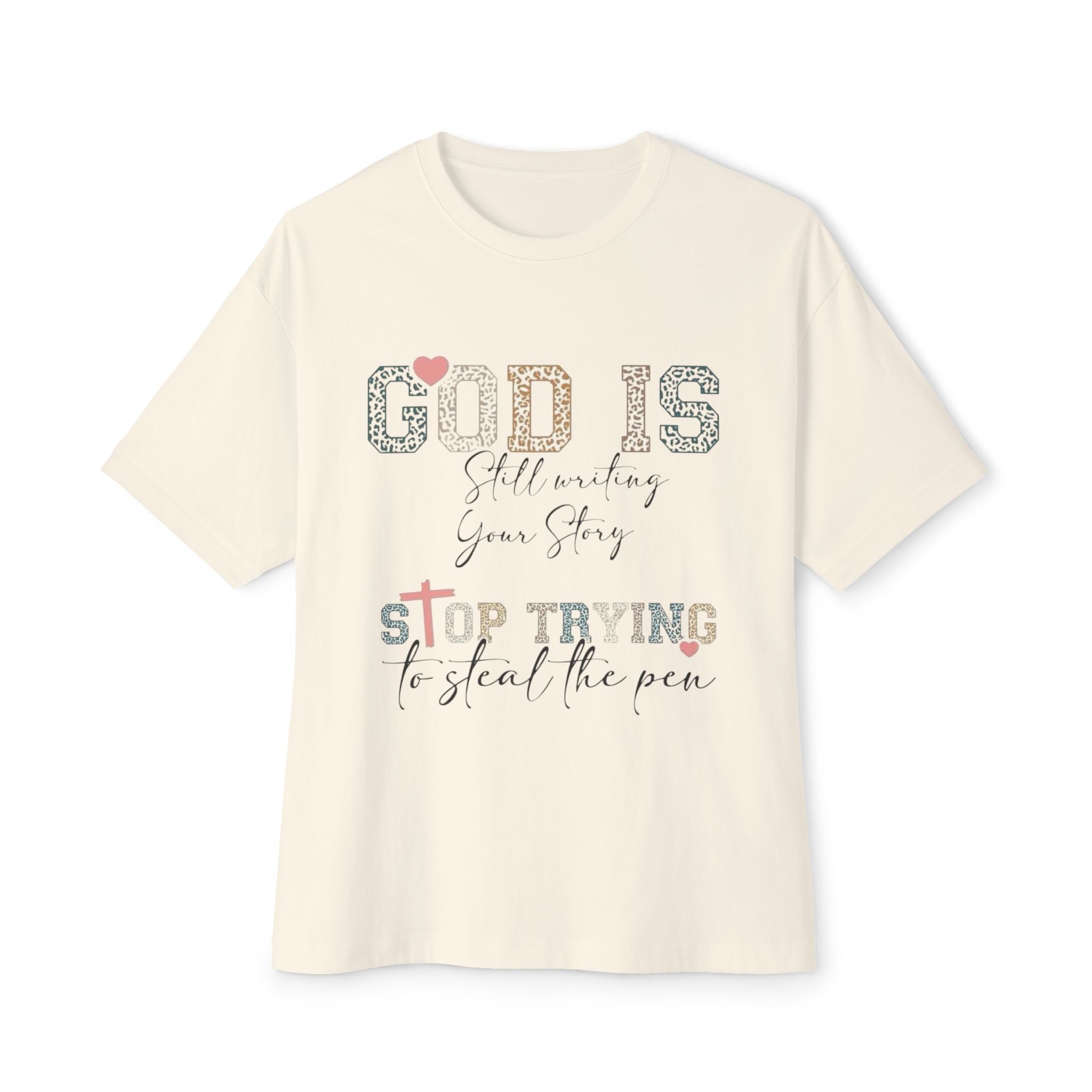 Faith-Inspired Oversized Tee - "God Is Still Writing Your Story"