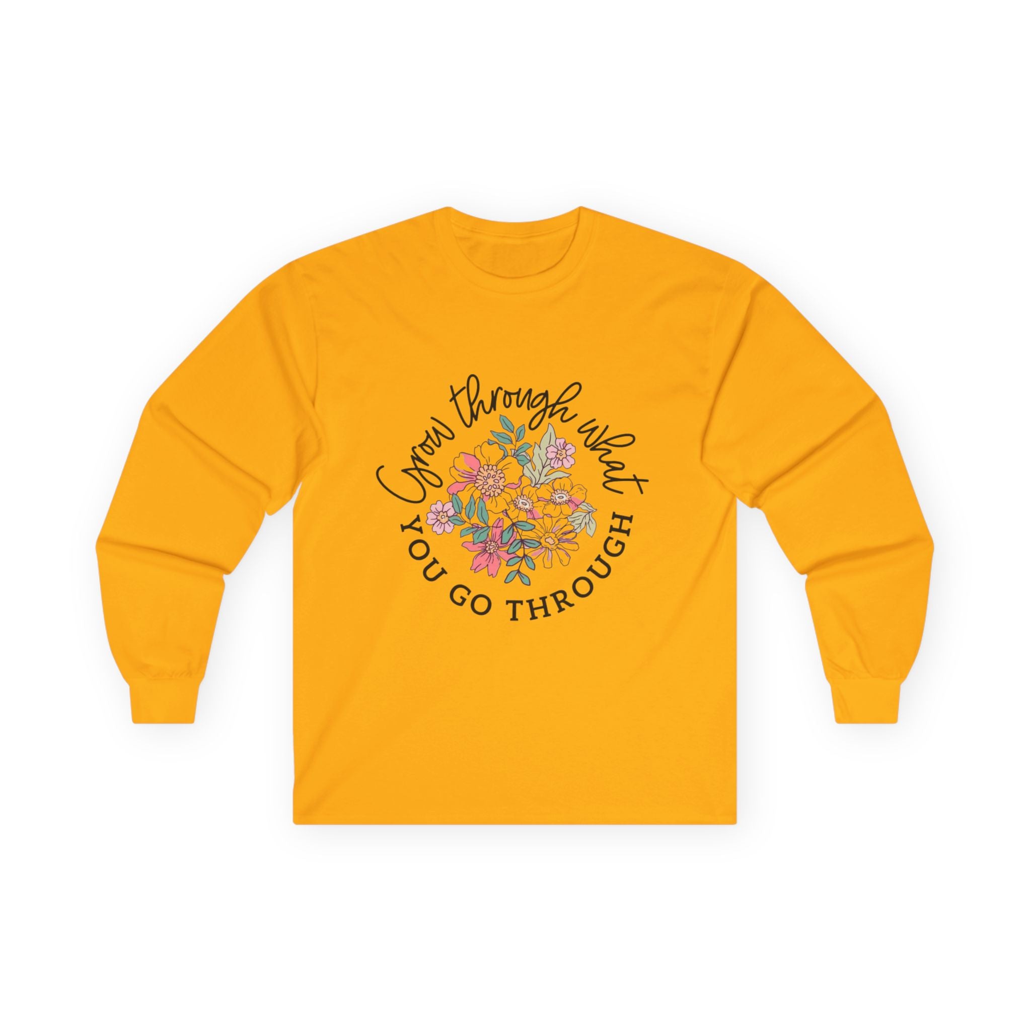 Floral Inspirational Long Sleeve Tee - "Grow Through What You Go Through"