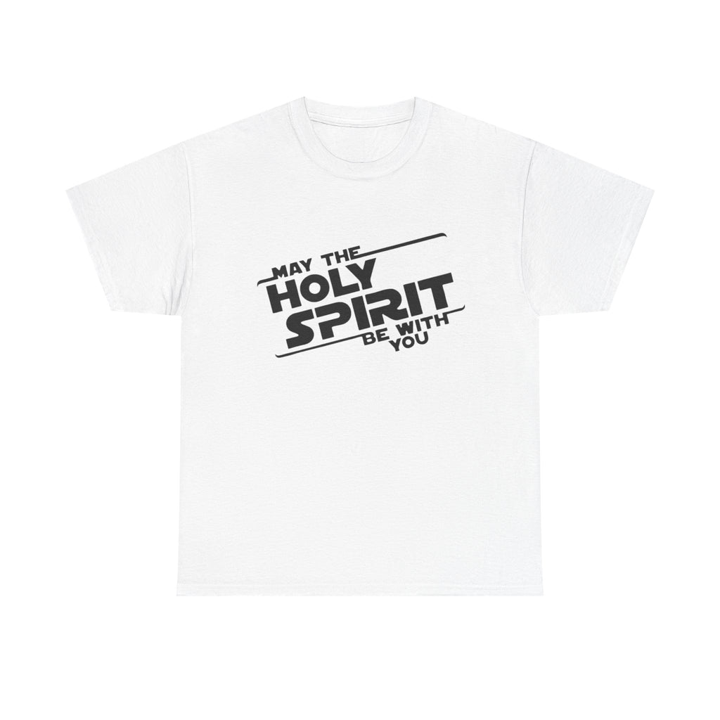 May the Holy Spirit Be With You Shirt