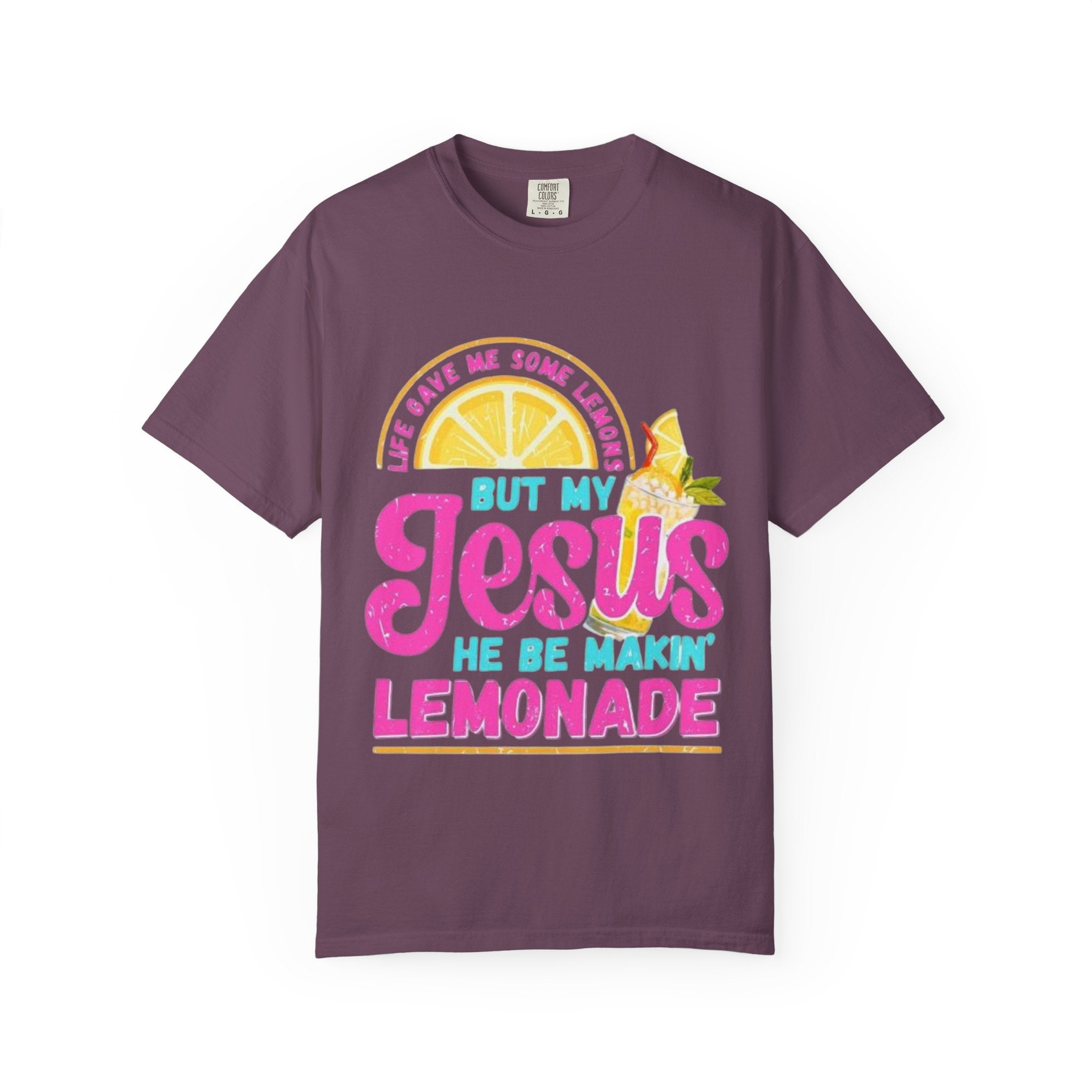 Christian T-Shirt — "But My Jesus He Be Makin' Lemonade" Graphic Tee
