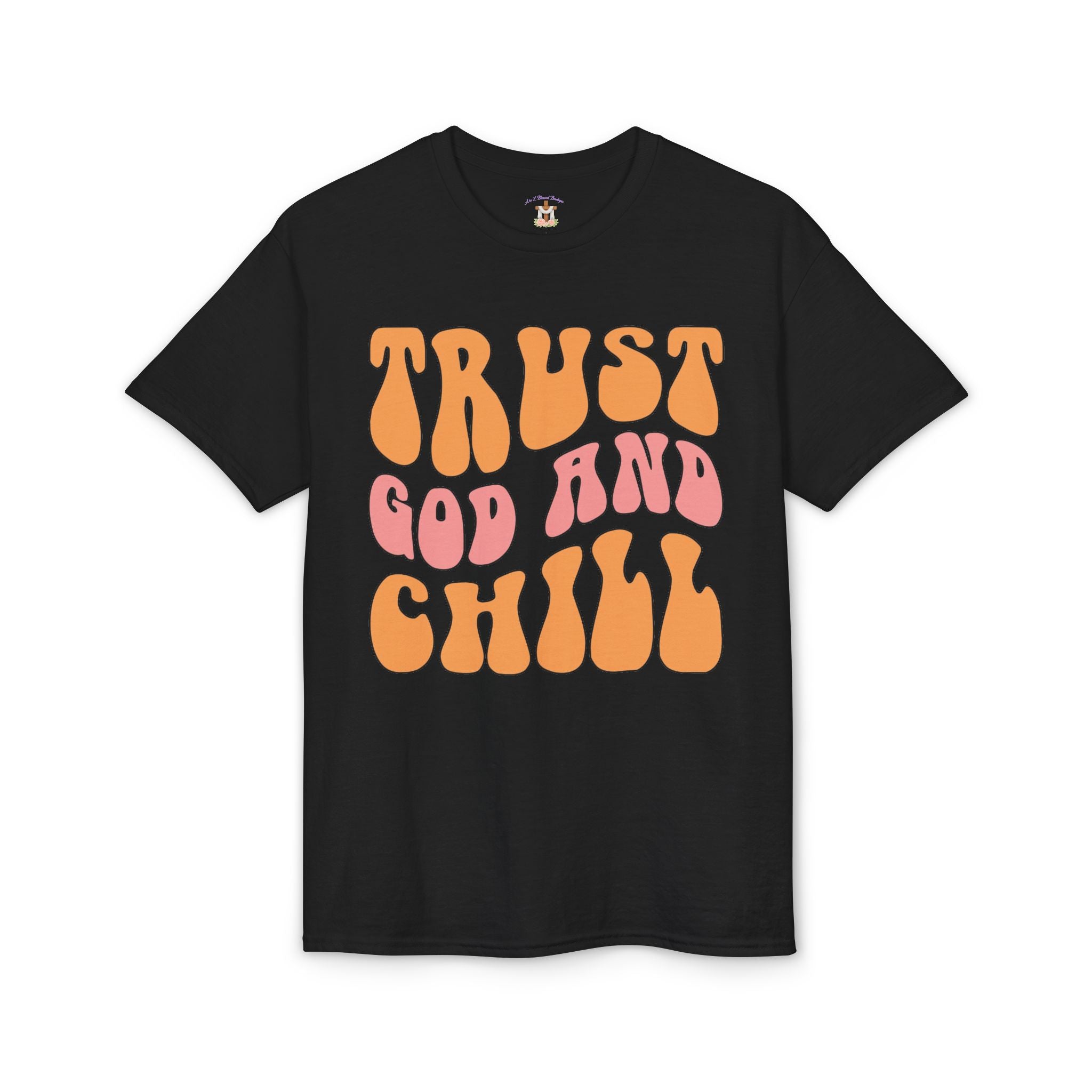 Trust God and Chill T-Shirt — Retro Faith Graphic Tee