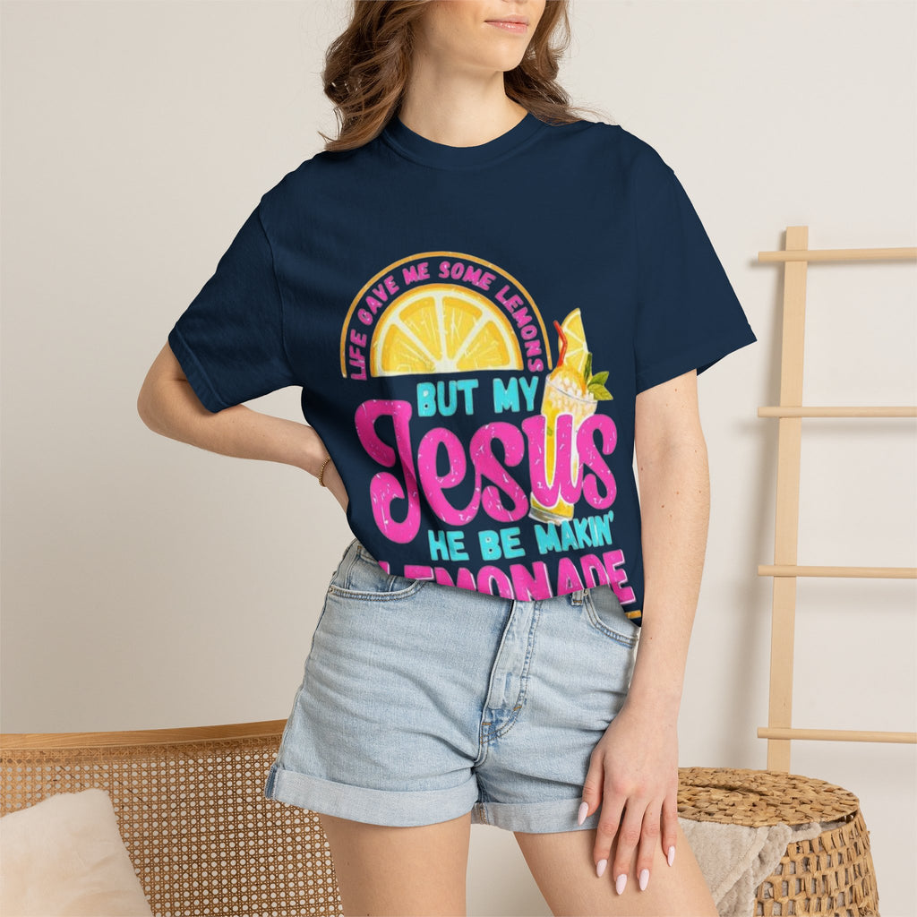Christian T-Shirt — "But My Jesus He Be Makin' Lemonade" Graphic Tee