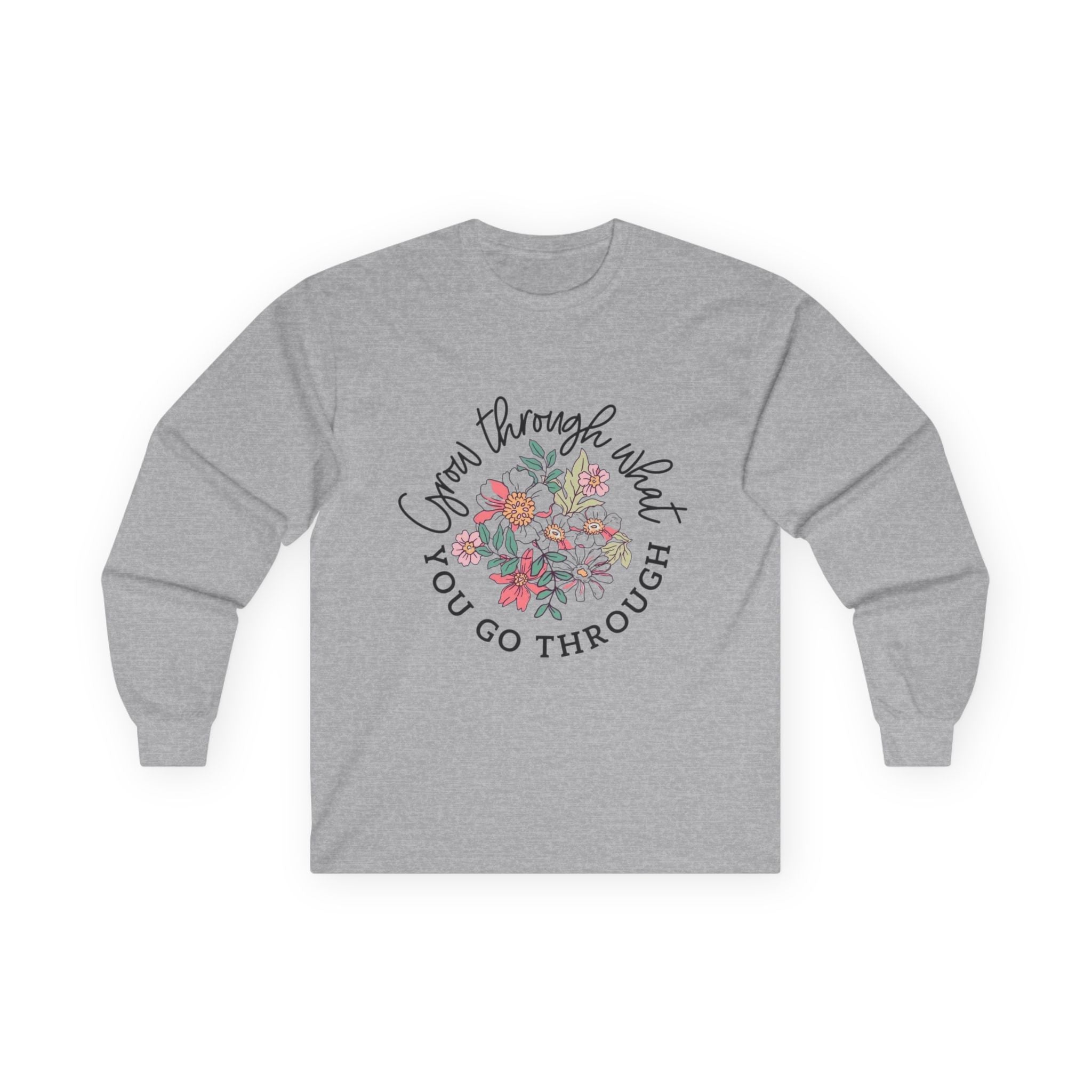 Floral Inspirational Long Sleeve Tee - "Grow Through What You Go Through"