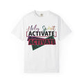 Holy Spirit Activate T-Shirt — Inspirational Christian Graphic Tee