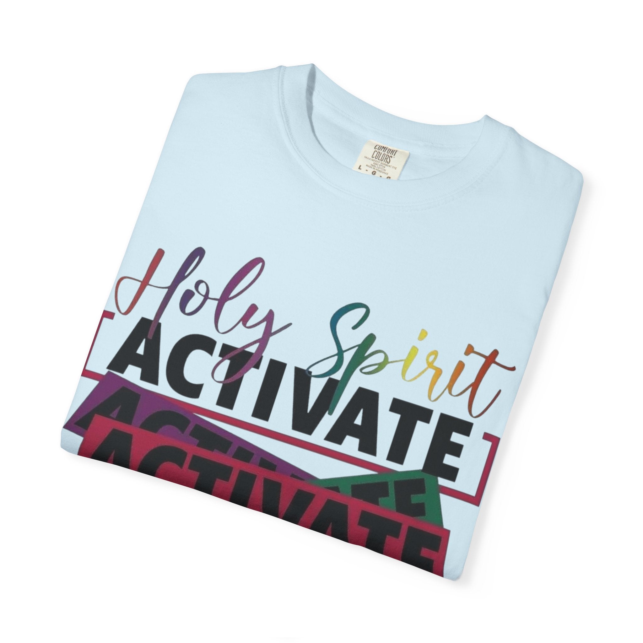Holy Spirit Activate T-Shirt — Inspirational Christian Graphic Tee