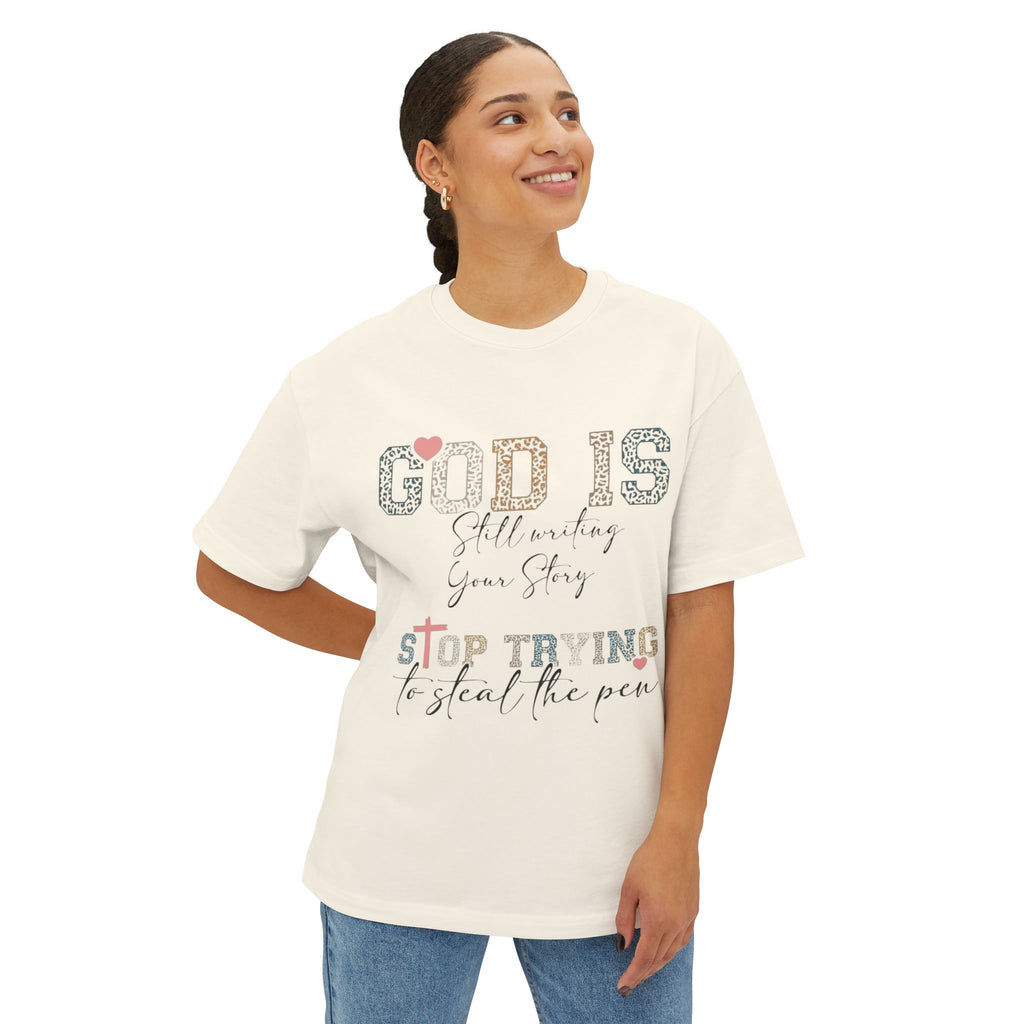 Faith-Inspired Oversized Tee - "God Is Still Writing Your Story"
