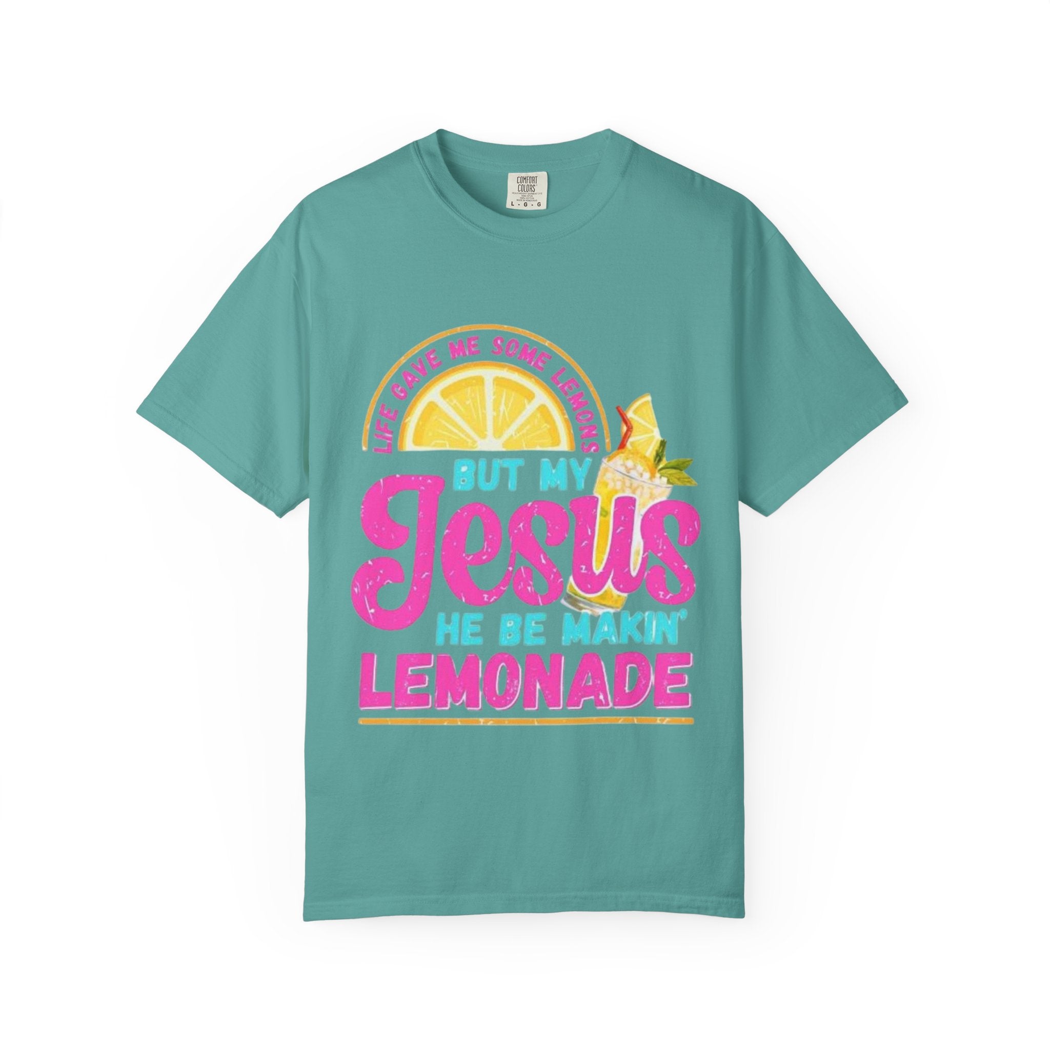 Christian T-Shirt — "But My Jesus He Be Makin' Lemonade" Graphic Tee