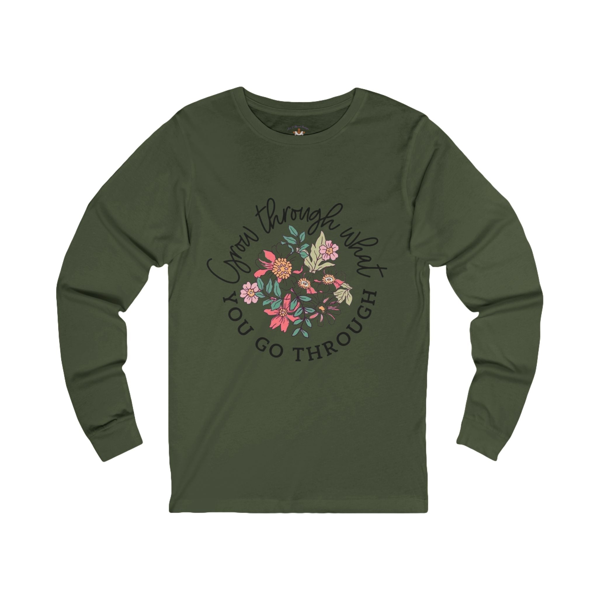 Floral Inspirational Long Sleeve Tee - "Grow Through What You Go Through"