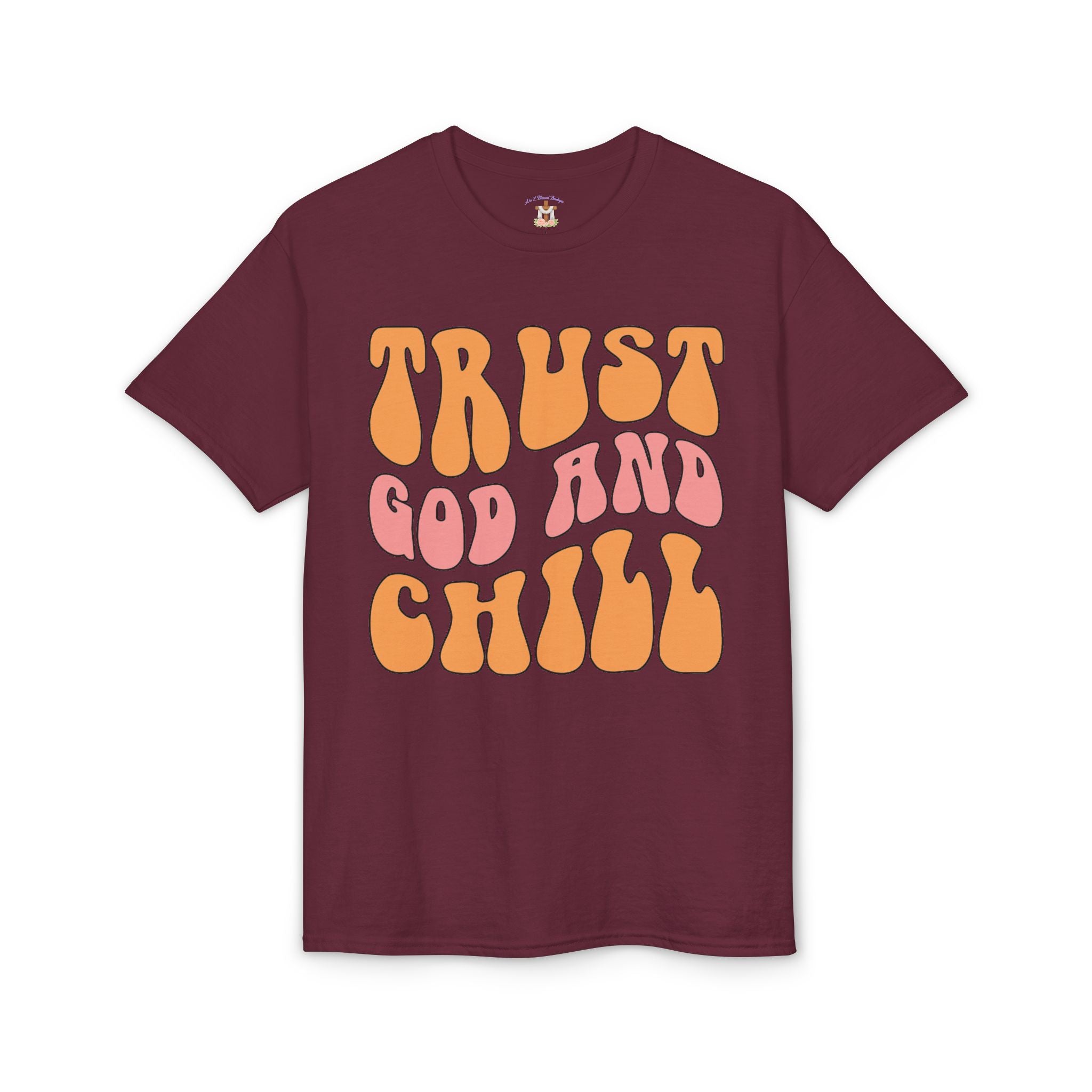 Trust God and Chill T-Shirt — Retro Faith Graphic Tee