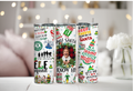 Elf OMG Its Santa I know Him 20 oz Tumbler